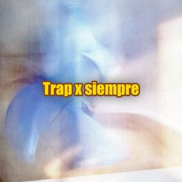 Album cover of Trap x siempre