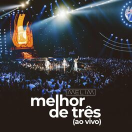 Album cover of Melhor De Três (Ao Vivo)