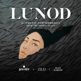 Album cover of Lunod (Acoustic Performance from the Pebble House) (feat. Zild & Juan Karlos)