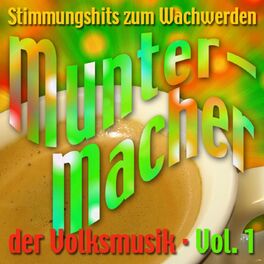 Album cover of Die Muntermacher Der Volksmusik, Vol. 1