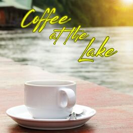 Album cover of Coffee at the Lake