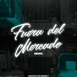 Album cover of Fuera Del Mercado (Remix)