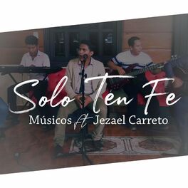 Album cover of Solo ten Fé (feat. Musicos)