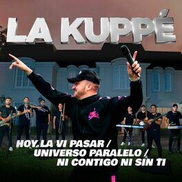 Album cover of Hoy La Vi Pasar / Universo Paralelo / Ni Contigo Ni Sin Ti