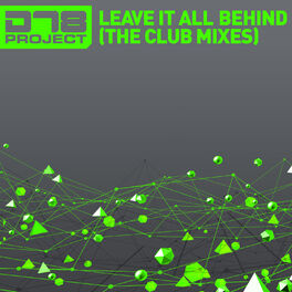 Album cover of Leave It All Behind (The Club Mixes)