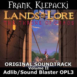 Album cover of Lands of Lore I: The Throne of Chaos: Adlib/Sound Blaster OPL3, Vol.II (Original Game Soundtrack)