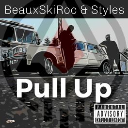 Album cover of PULL UP (BeauxSkiRoc did the beat) (feat. Styles)