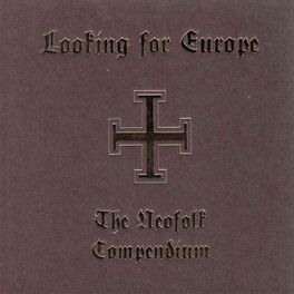 Album cover of Looking for Europe (The Neofolk Compendium)