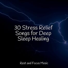 Album cover of 30 Stress Relief Songs for Deep Sleep Healing