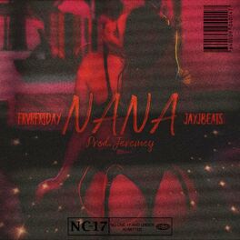 Album cover of Nana (feat. FRVRFRIDAY)
