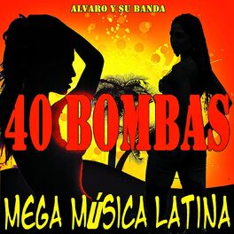Album cover of Mega Música Latina (40 Bombas)