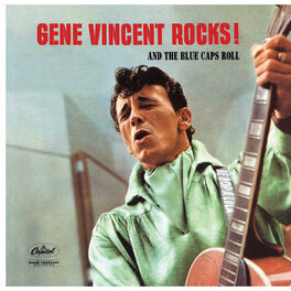 Album cover of Gene Vincent Rocks! And The Blue Caps Roll