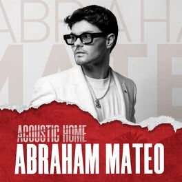 Album cover of ABRAHAM MATEO (ACOUSTIC HOME sessions)