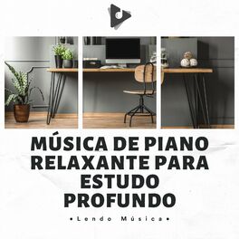 Album cover of Música De Piano Relaxante Para Estudo Profundo
