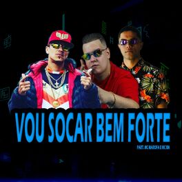 Album cover of Vou Socar Bem Forte (feat. Mc Marofa & Mc Bn)