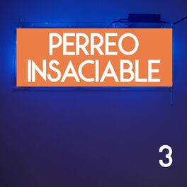Album cover of Perreo Insaciable Vol. 3