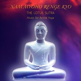 Album cover of Nam Myoho Renge Kyo Music for Active Yoga