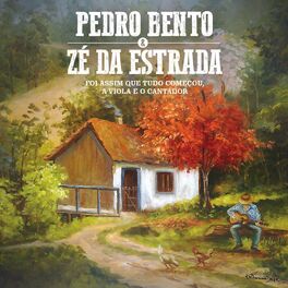 Album cover of Pedro Bento & Zé da Estrada