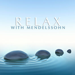 Album cover of Relax With Mendelssohn