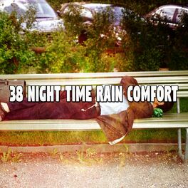 Album cover of 38 Night Time Rain Comfort