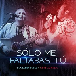 Album cover of Sólo Me Faltabas Tú
