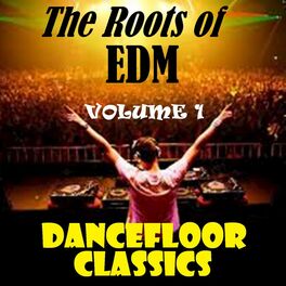 Album cover of The Roots of EDM, Vol. One