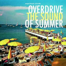 Album cover of Overdrive - The Sound of Summer
