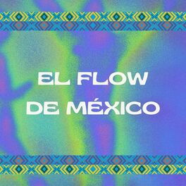 Album cover of El flow de México