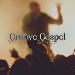 Album cover of Groove Gospel