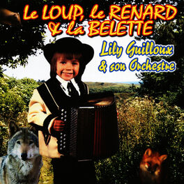 Album cover of Le Loup, Le Renard Et La Belette