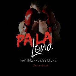 Album cover of Pa La Lona (feat. Favitho, Krdy & 99 Mickel)