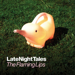 Album cover of Late Night Tales: The Flaming Lips