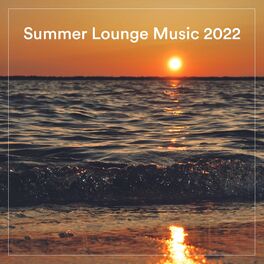 Album cover of Summer Lounge Music 2022