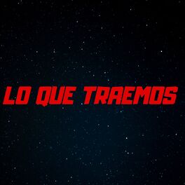 Album cover of Lo que traemos