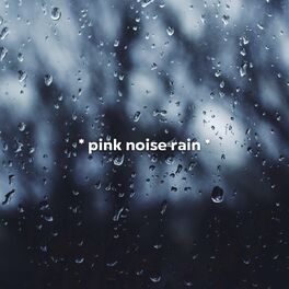 Album cover of * pink noise rain *