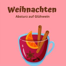 Album cover of Weihnachten - Absturz auf auf Glühwein