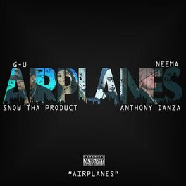 Album cover of Airplanes (feat. Snow Tha Product, Neema & Anthony Danza)