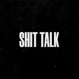 Album cover of Shit Talk