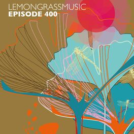 Album cover of Lemongrassmusic Episode 400