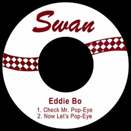 Eddie Bo Check Mr Pop Eye Now Let S Pop Eye Lyrics And Songs Deezer