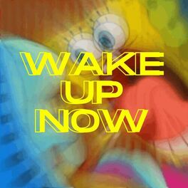 Album cover of WAKE UP NOW