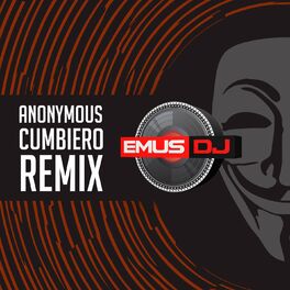 Album cover of Anonymous Cumbiero Remix