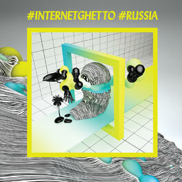 Album cover of #Internetghetto #Russia