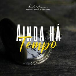 Album cover of Ainda Há Tempo