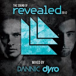 Album cover of The Sound Of Revealed 2012 (Mixed By Dannic & Dyro)