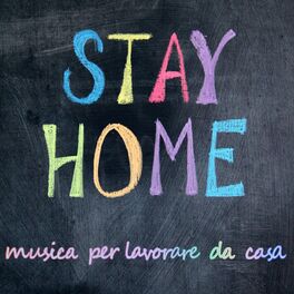 Album cover of Stay Home musica per lavorare da casa