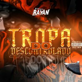 Album cover of Tropa Do Descontrolado 001 (feat. Dj Didi, Dj Lg Prod & Dj Deluca)
