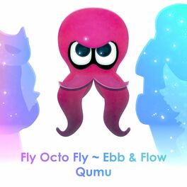 Album cover of Fly Octo Fly ~ Ebb & Flow (From 