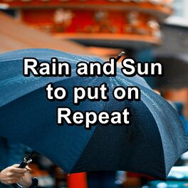Album cover of Rain and Sun to put on Repeat