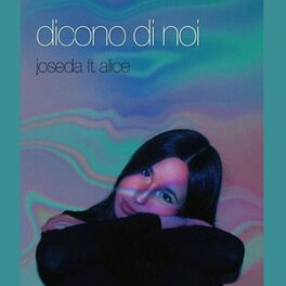 Album cover of Dicono Di Noi (feat. Alice)